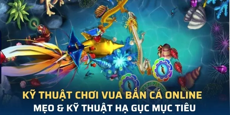 Bí Kíp Chinh Phục Đại Dương Với Cách Chơi Vua Bắn Cá Tại KingFun